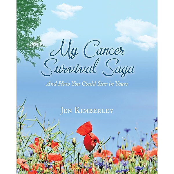 My Cancer Survival Saga, Jen Kimberley