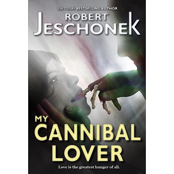 My Cannibal Lover, Robert Jeschonek
