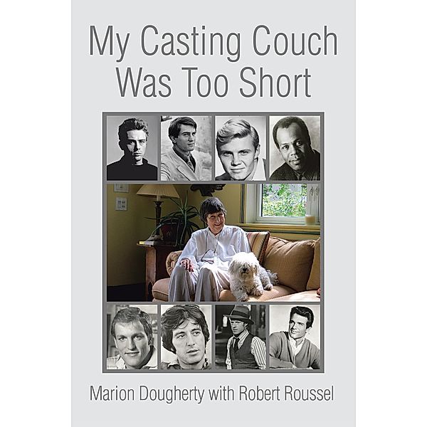 My Casting Couch Was Too Short, Marion Dougherty, Robert Roussel