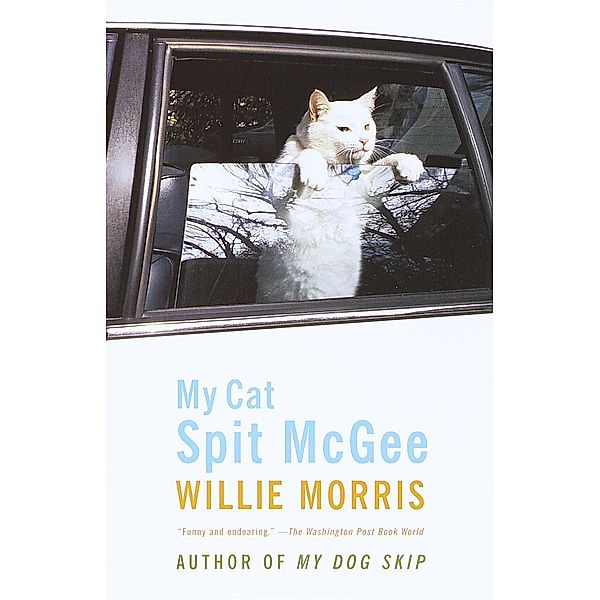 My Cat, Spit McGee, Willie Morris