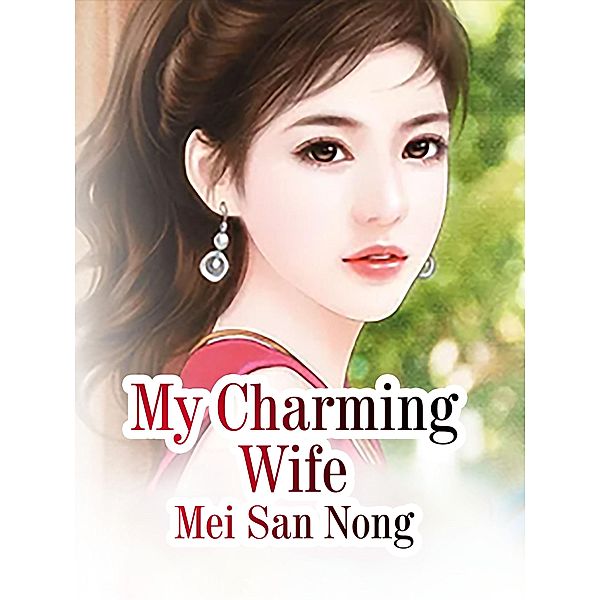My Charming Wife, Mei SanNong