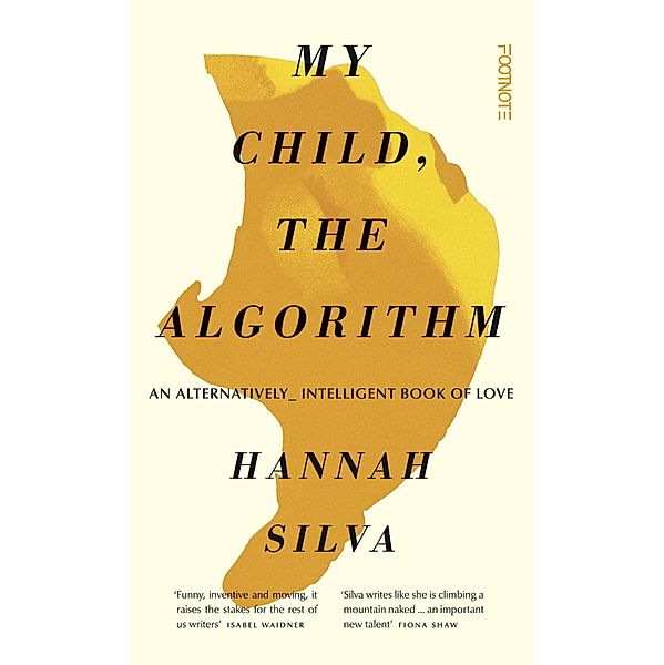 My Child, the Algorithm, Hannah Silva