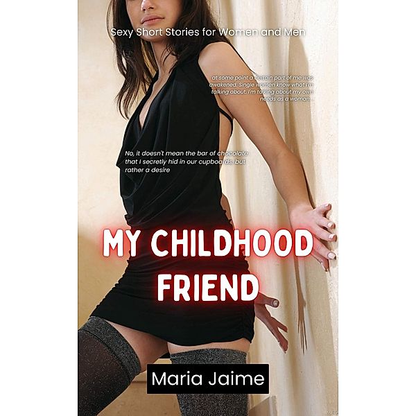 My Childhood Friend, Maria Jaime