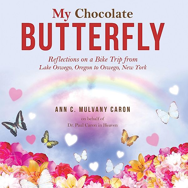 My Chocolate Butterfly, Ann C. Mulvany Caron