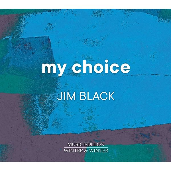 My Choice, Jim Black