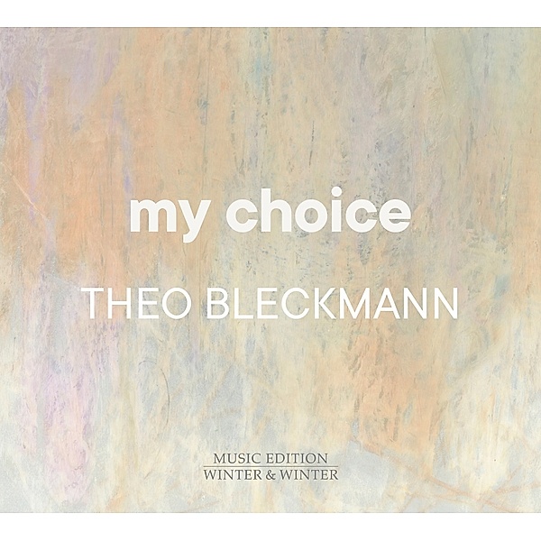 My Choice, Theo Bleckmann
