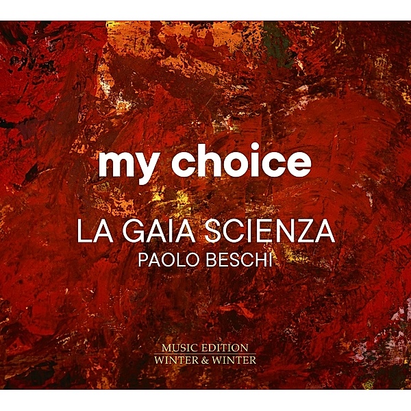 My Choice, Paolo Beschi, La Gaia Scienza