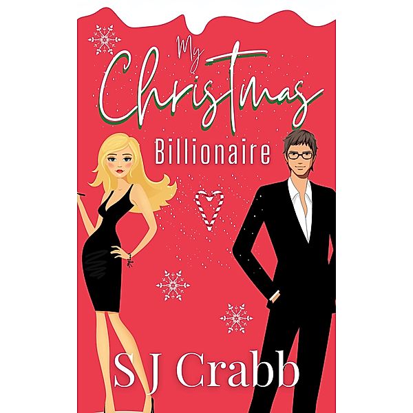 My Christmas Billionaire, S J Crabb