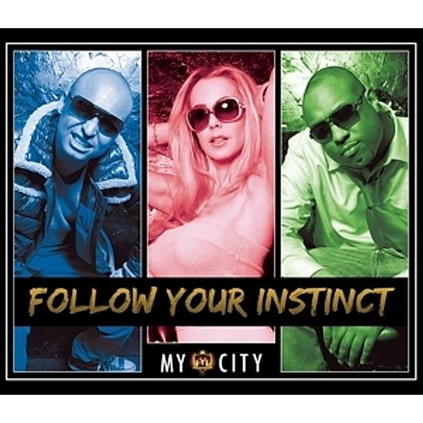 My City, Follow Your Instinct Feat. Viper