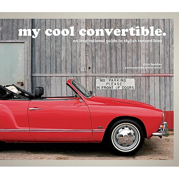 my cool convertible, Chris Haddon