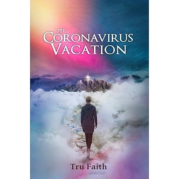 My Coronavirus Vacation / PageTurner Press and Media, Wanda Casson