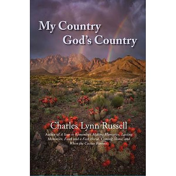 My Country God's Country / Charles Russell, Charles Lynn Russell