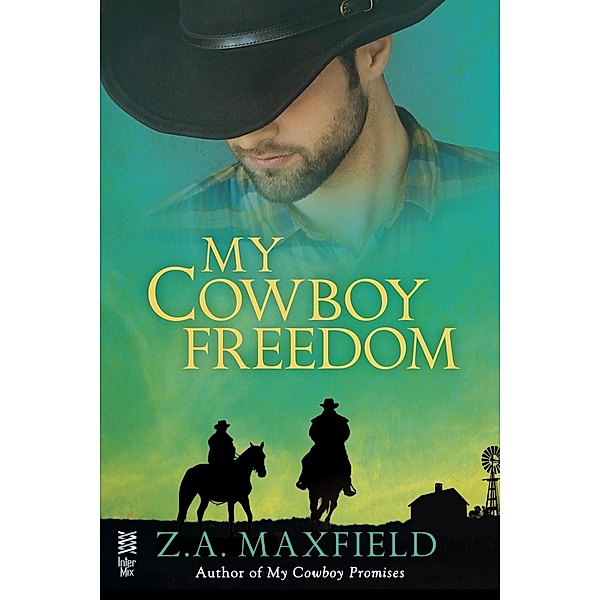 My Cowboy Freedom / My Cowboy Bd.5, Z. A. Maxfield