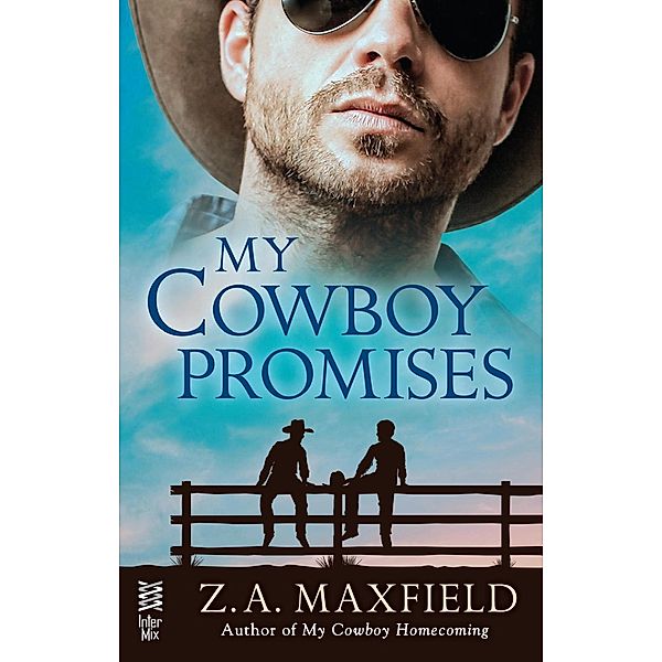 My Cowboy Promises / My Cowboy Bd.4, Z. A. Maxfield