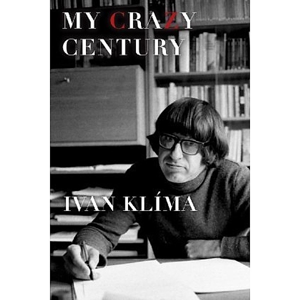 My Crazy Century, Ivan Klima