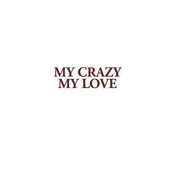 My Crazy My Love, John Crutchfield