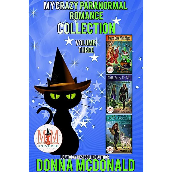 My Crazy Paranormal Romance Collection: Magic and Mayhem Universe, Donna McDonald