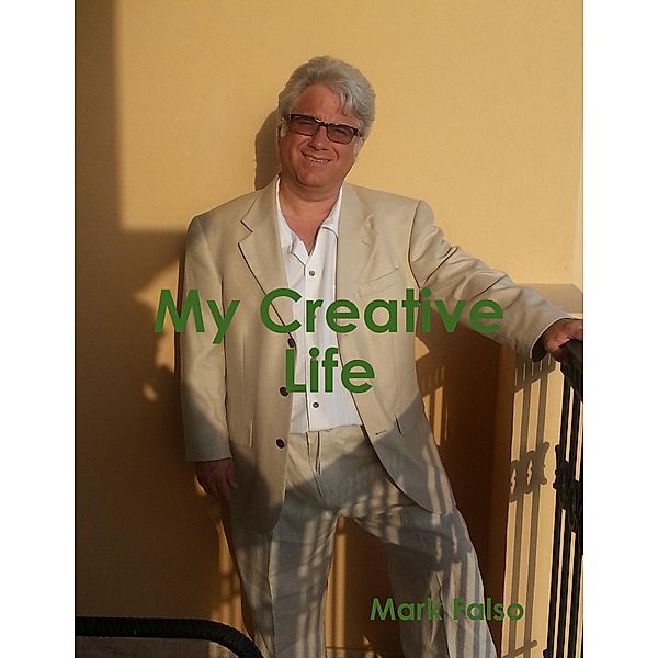 My Creative Life, Mark Falso