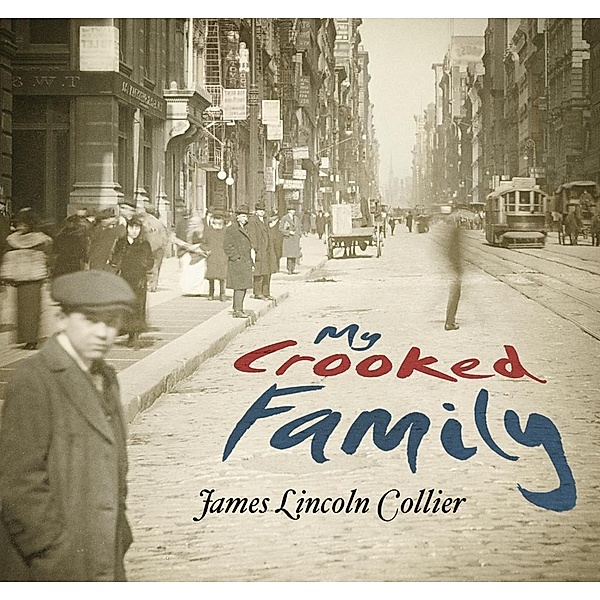 My Crooked Family, James Lincoln Collier