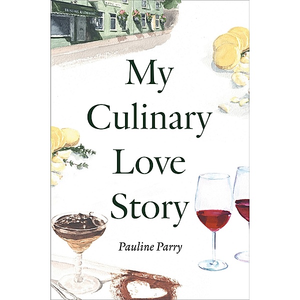 My Culinary Love Story / whitefox, Pauline Parry