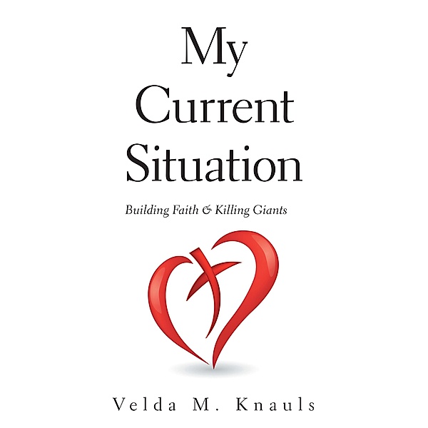 My Current Situation, Velda M. Knauls