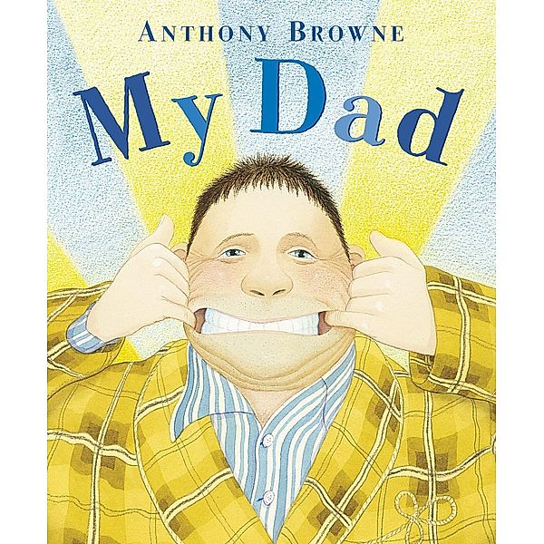 My Dad, Anthony Browne