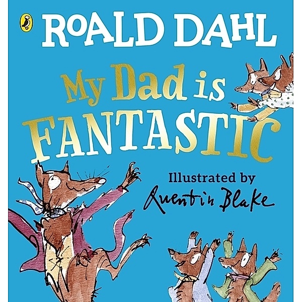 My Dad is Fantastic, Roald Dahl