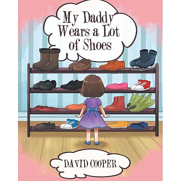 My Daddy Wears a Lot of Shoes, David Cooper