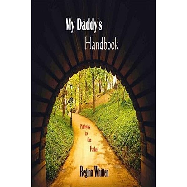 My Daddy's Handbook, Regina Whitten