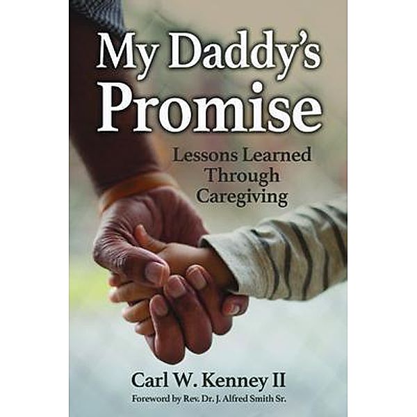 My Daddy's Promise / Liberation Station, Carl W Kenney