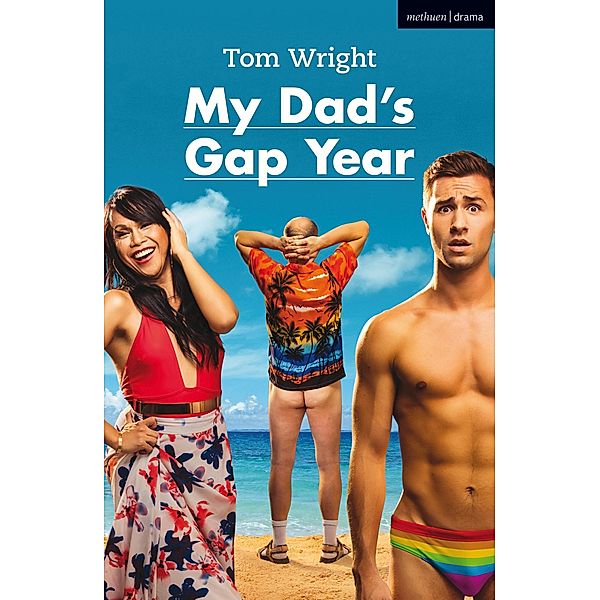 My Dad's Gap Year / Modern Plays, Tom Wright