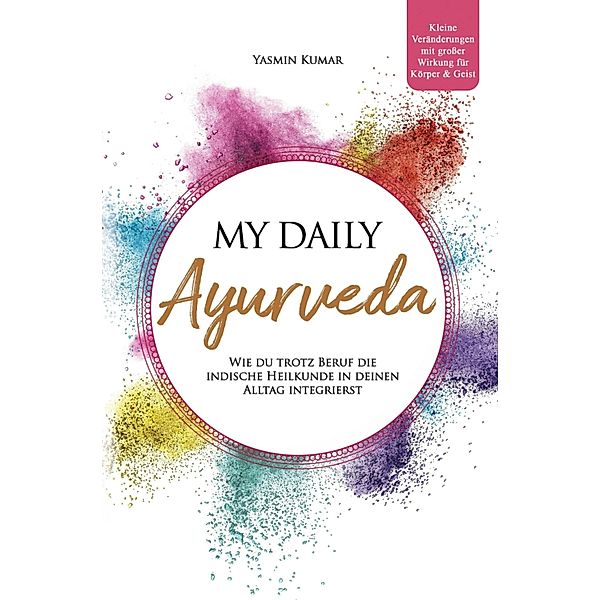 My daily Ayurveda, Yasmin Kumar