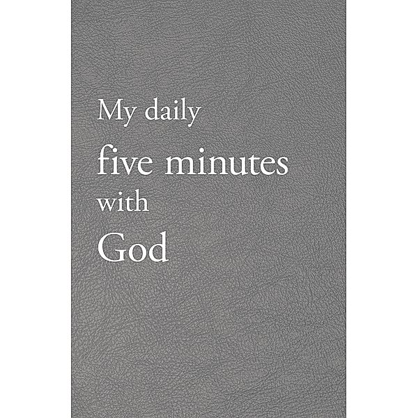 My daily five minutes with God, Shirin Alishiri