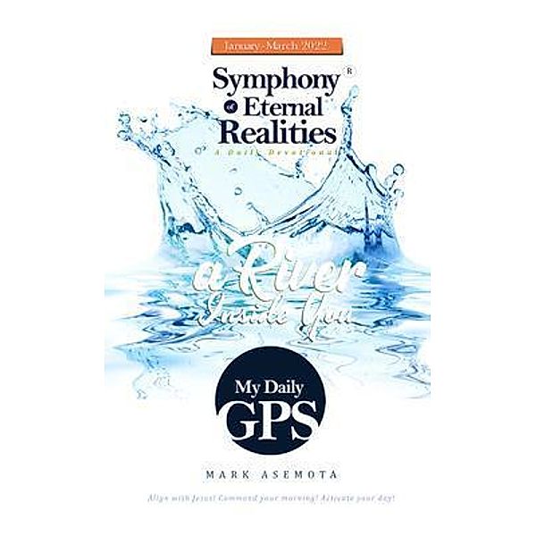 My Daily GPS - Symphony of Eternal realities / Mark Asemota, Mark Asemota