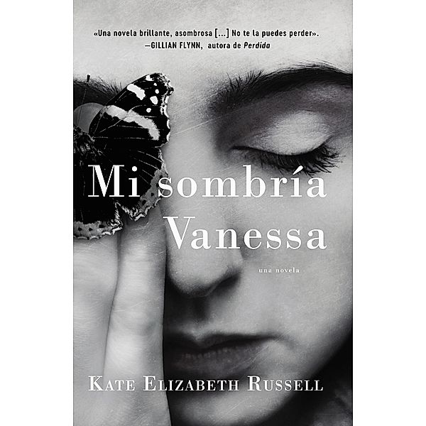 My Dark Vanessa \ Mi sombría Vanessa (Spanish edition), Kate Elizabeth Russell