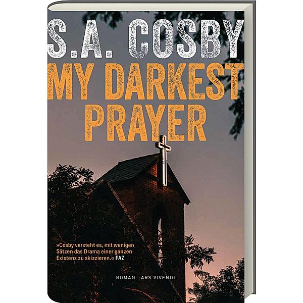 My Darkest Prayer by S. A. Cosby