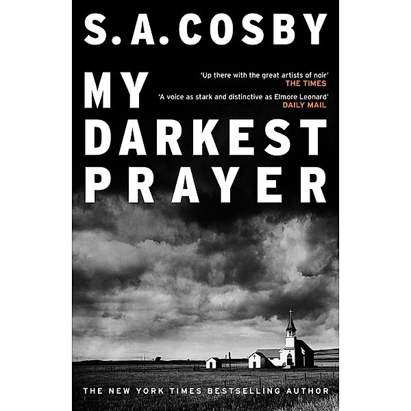 My Darkest Prayer, S. A. Cosby