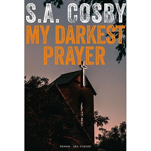 My darkest prayer (eBook), S. A. Cosby