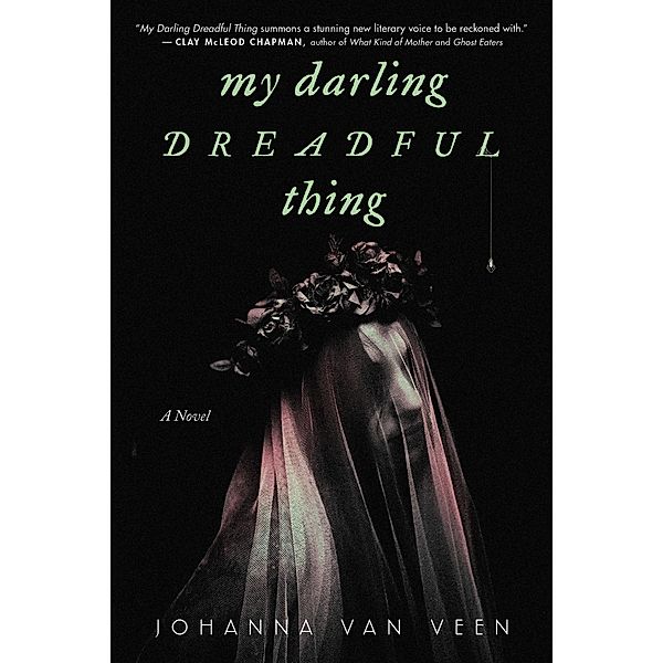 My Darling Dreadful Thing, Johanna van Veen