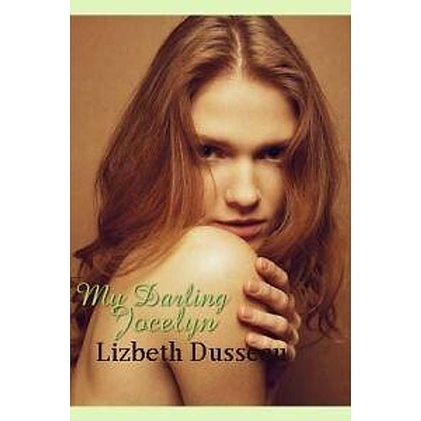 My Darling Jocelyn, Lizbeth Dusseau