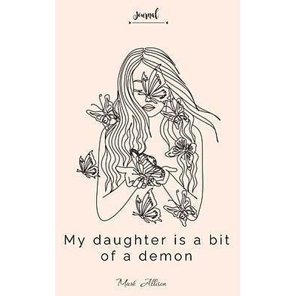 My daughter is a bit of a demon, Mark Allison