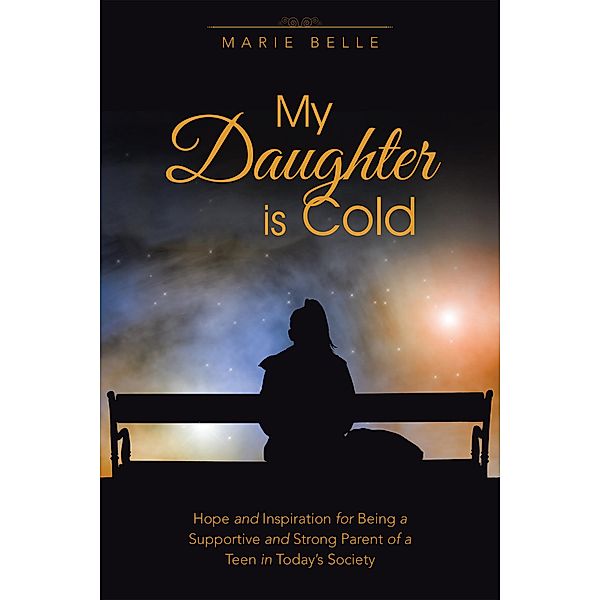 My Daughter Is Cold, Marie Belle