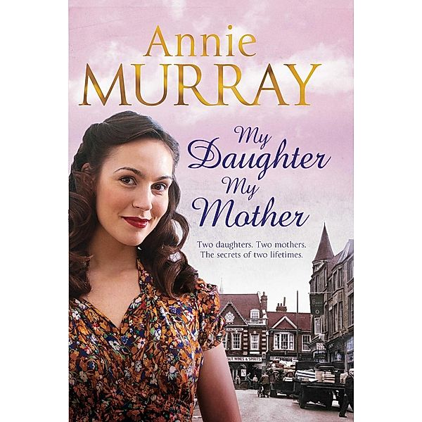 My Daughter, My Mother, Annie Murray