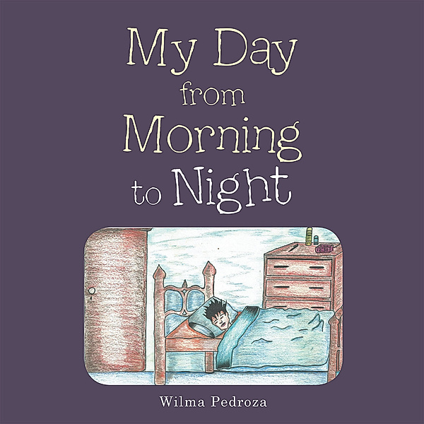 My Day from Morning to Night, Wilma Pedroza