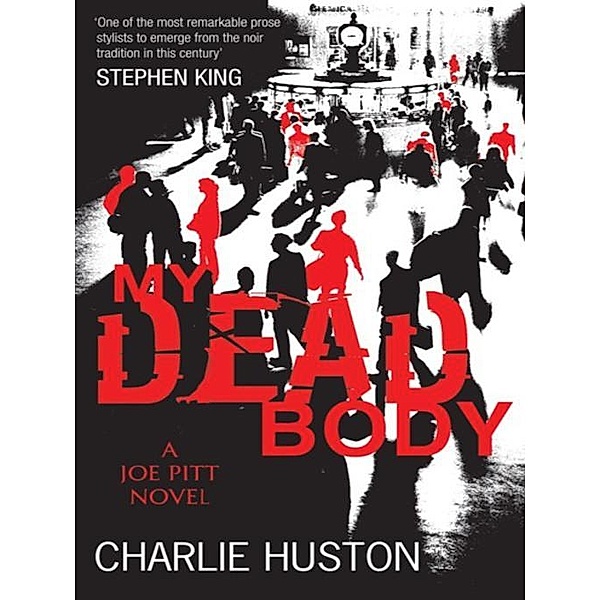 My Dead Body / Joe Pitt Bd.5, Charlie Huston