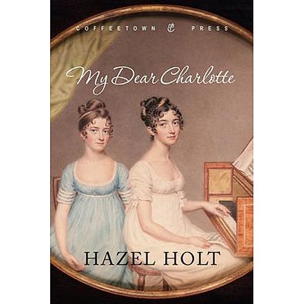 My Dear Charlotte, Hazel Holt