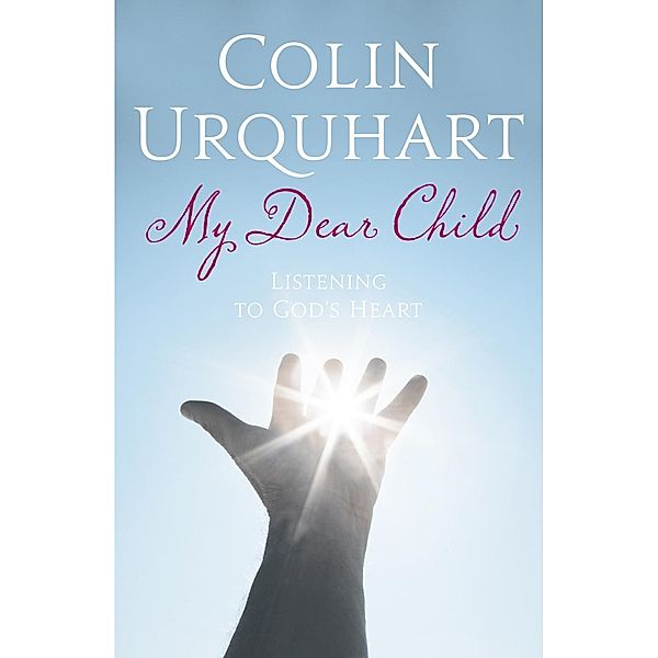 My Dear Child, Colin Urquhart