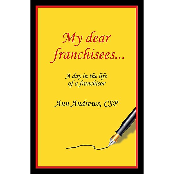 My Dear Franchisees, Ann Andrews