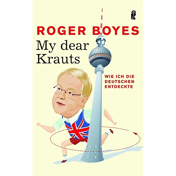 My dear Krauts / Ullstein eBooks, Roger Boyes