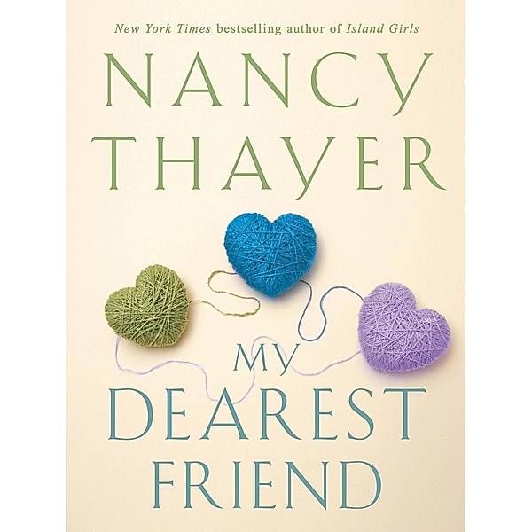 My Dearest Friend, Nancy Thayer